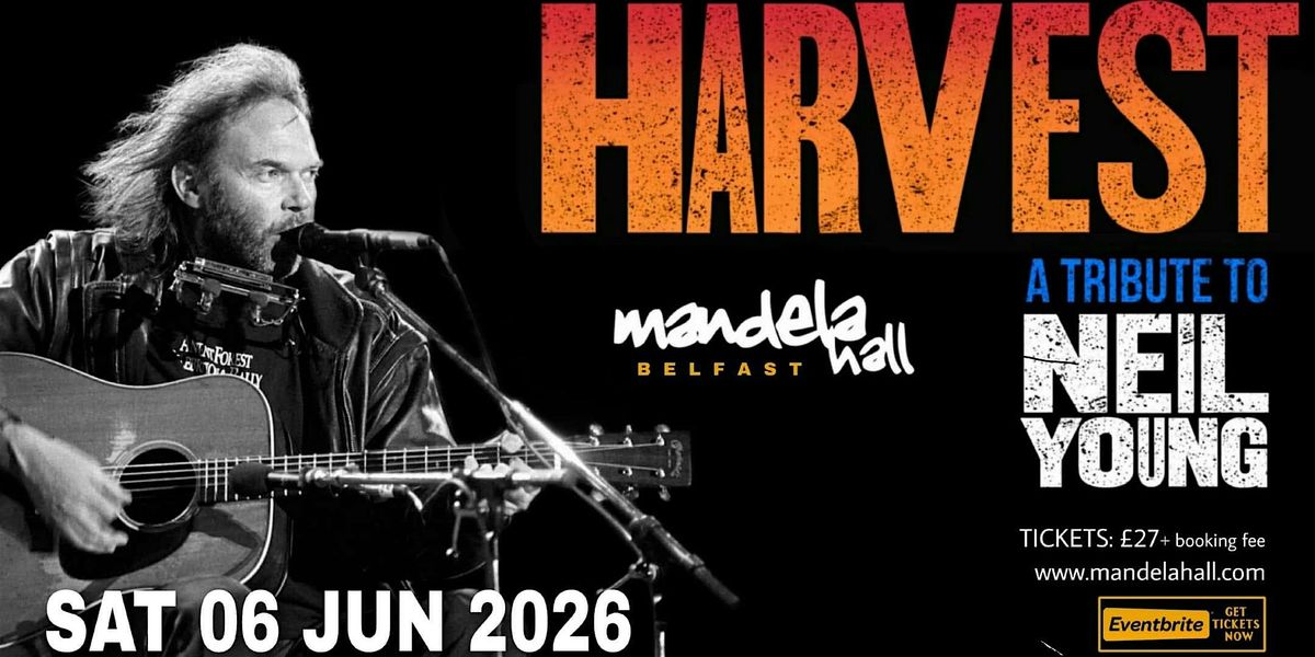 Harvest (a tribute to Neil Young) live at Mandela Hall, Belfast 06\/06\/2026