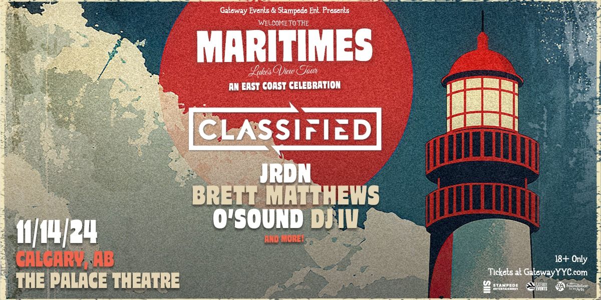 Classified: Welcome To The Maritimes Tour - Calgary