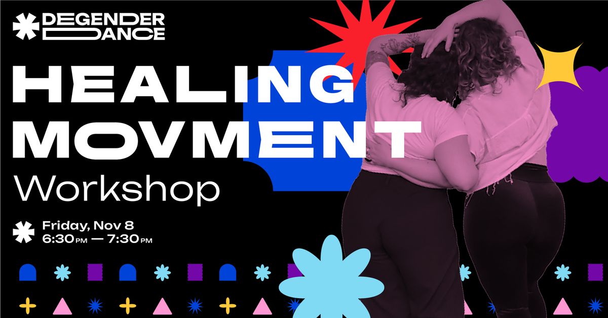 Degender Dance Healing Movement Workshop