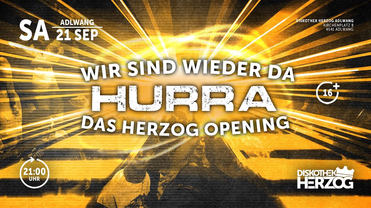 Wir sind wieder da - HURRA! Das Herzog Opening