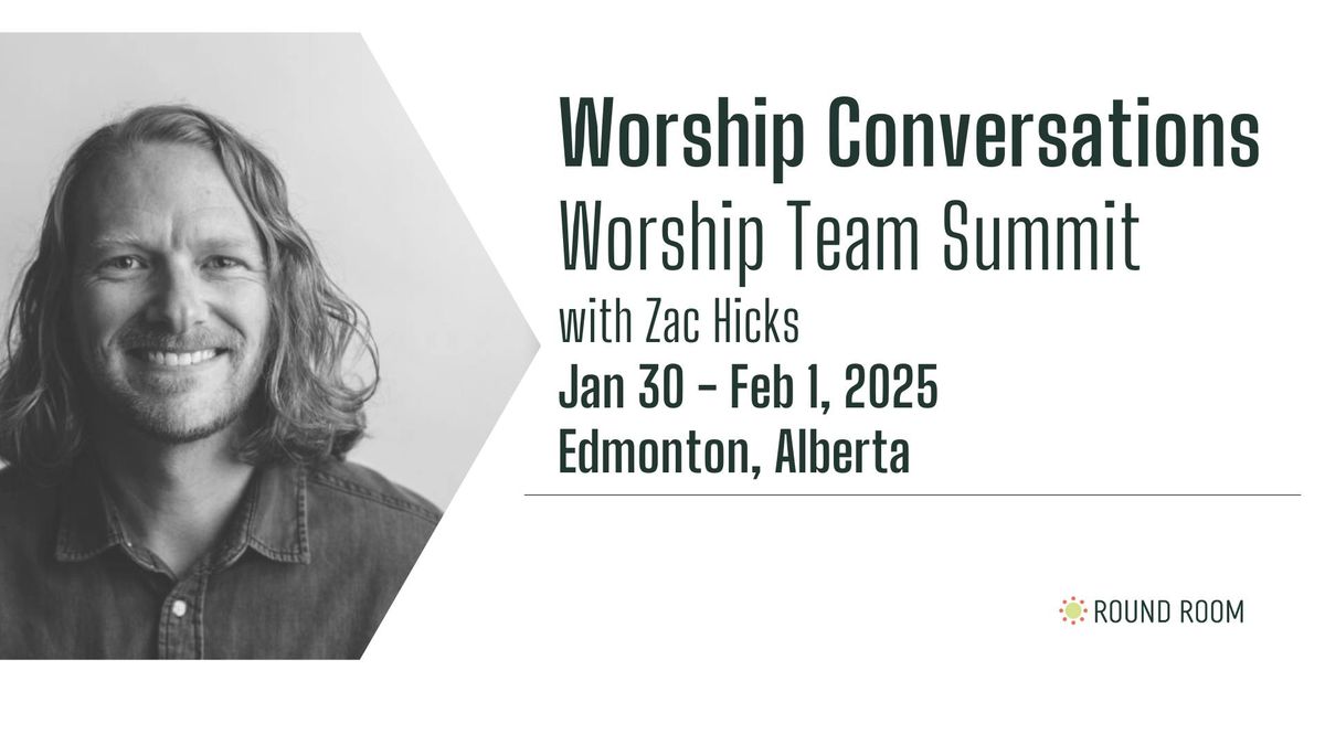 Worship Conversations 2025: Worship Team Summit