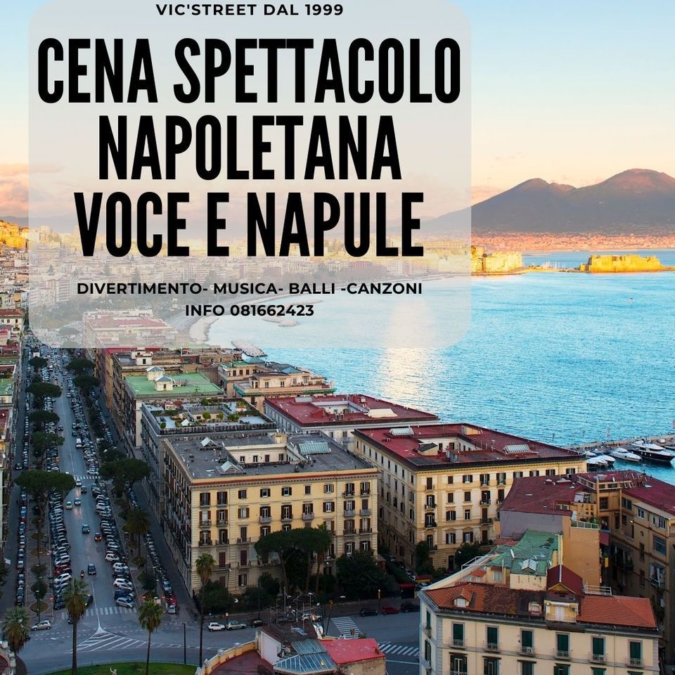 Cena Spettacolo Napoletana VOCE E NAPULE'