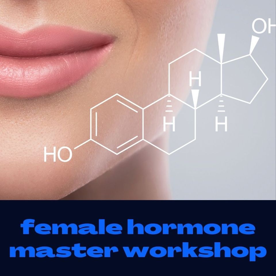 Female Hormone Masterclass Workshop
