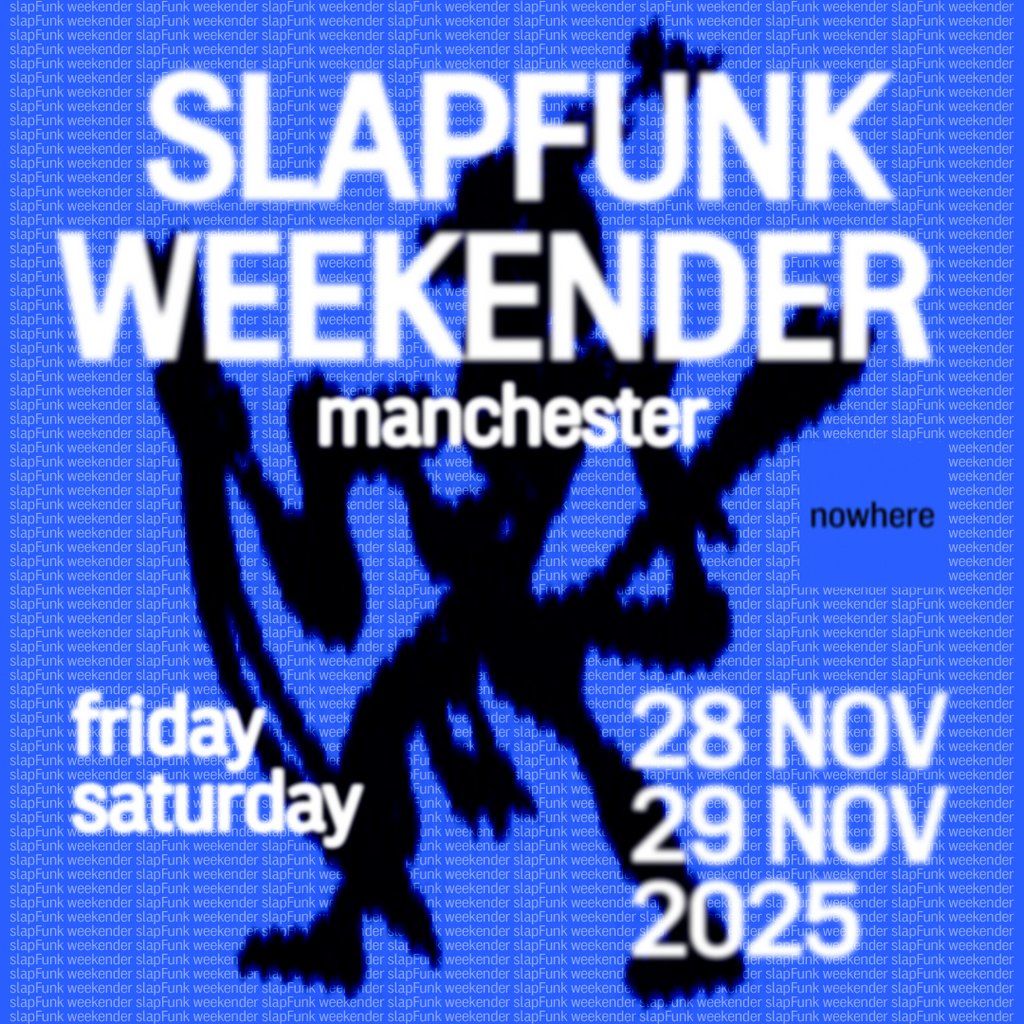 SlapFunk Weekender @ Nowhere
