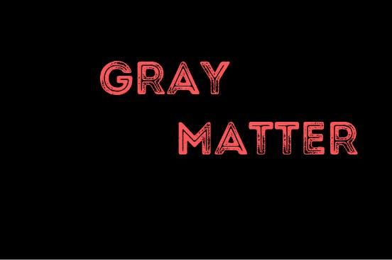 Gray Matter @Prohibition Hub