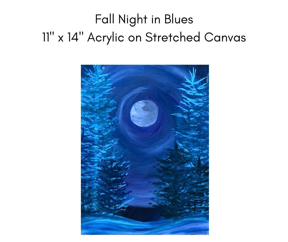 Fall Night in Blues Sit and Paint at Nature's Nook