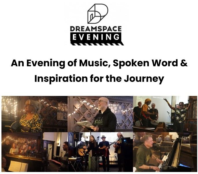 DreamSpace Evening: An Evening of Music, Spoken Word & Inspiration for the Journey