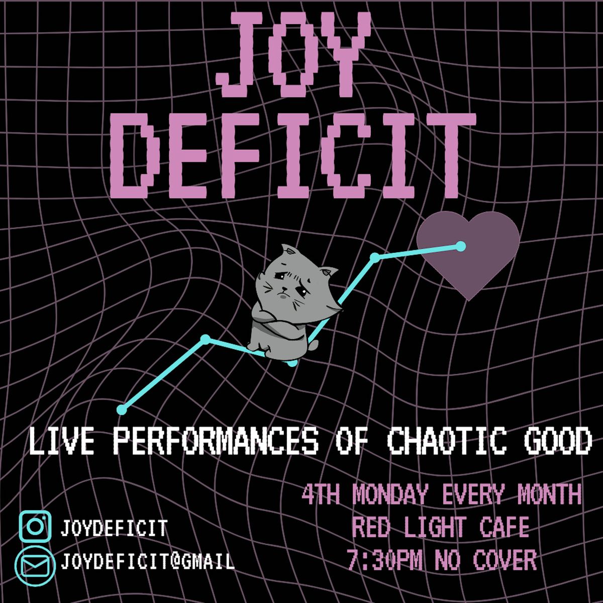 JOY DEFICIT: A Monthly Live Performance Event