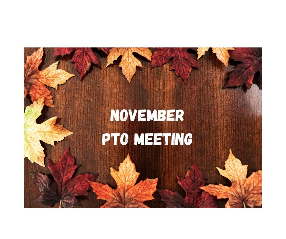 November PTO Meeting