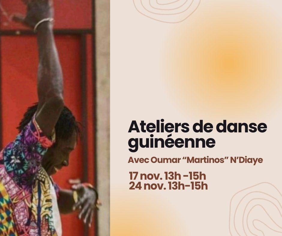 Ateliers de danse guin\u00e9enne avec Oumar Martinos N'Diaye