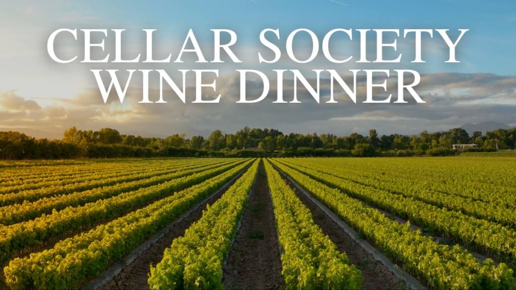 Cellar Society Wine Dinner