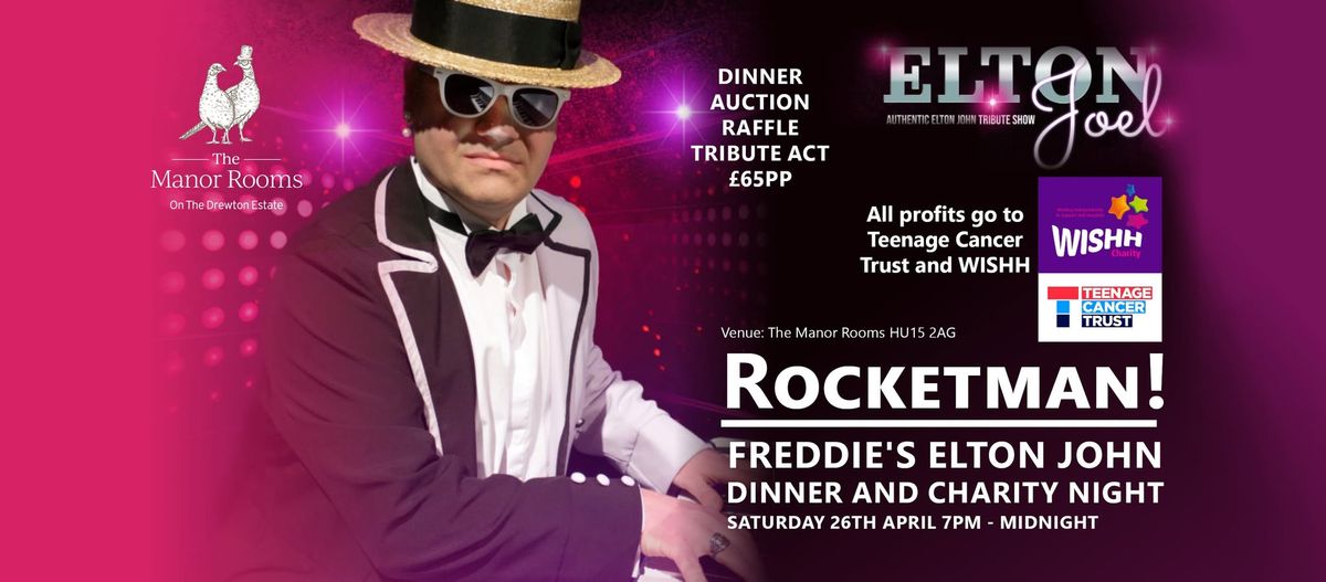 ROCKETMAN! Freddie\u2019s Elton John Dinner and Charity Night