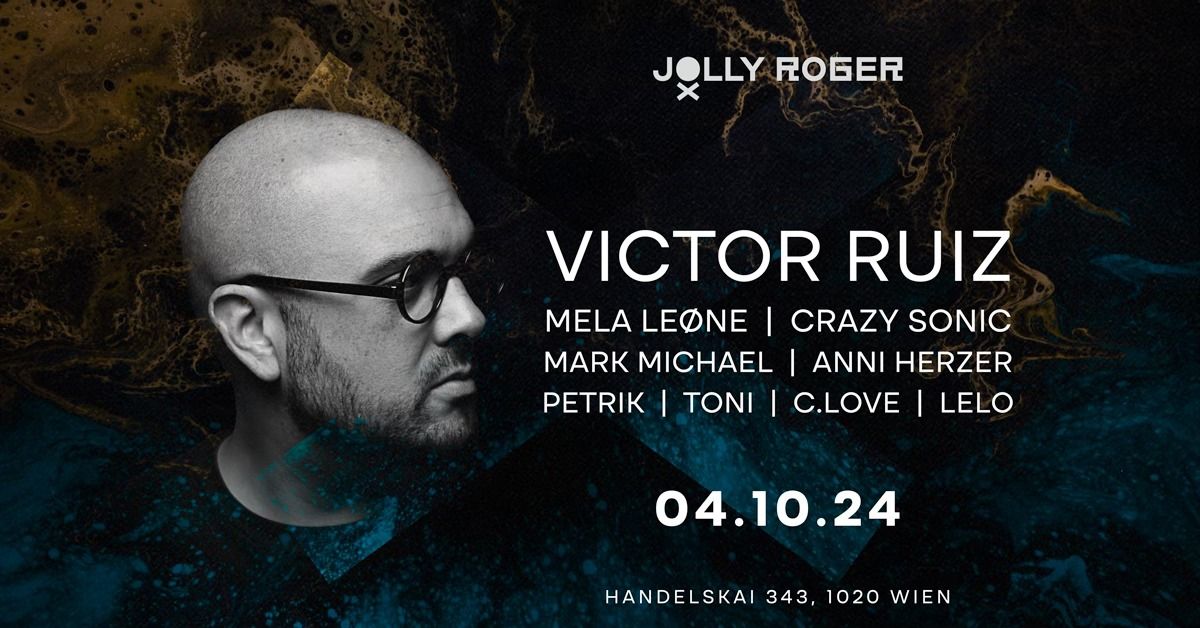 OPENING w. VICTOR RUIZ | 23:00 - 06:00 | JOLLY ROGER