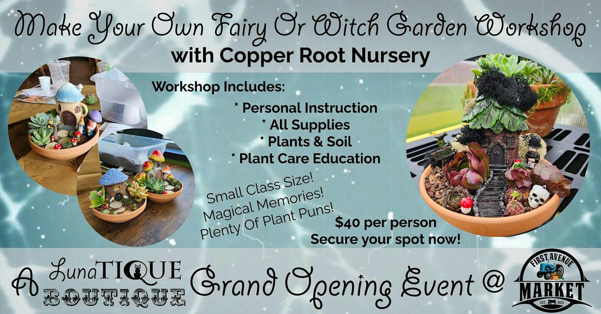 Succulent Fairy & Witch Garden Workshop