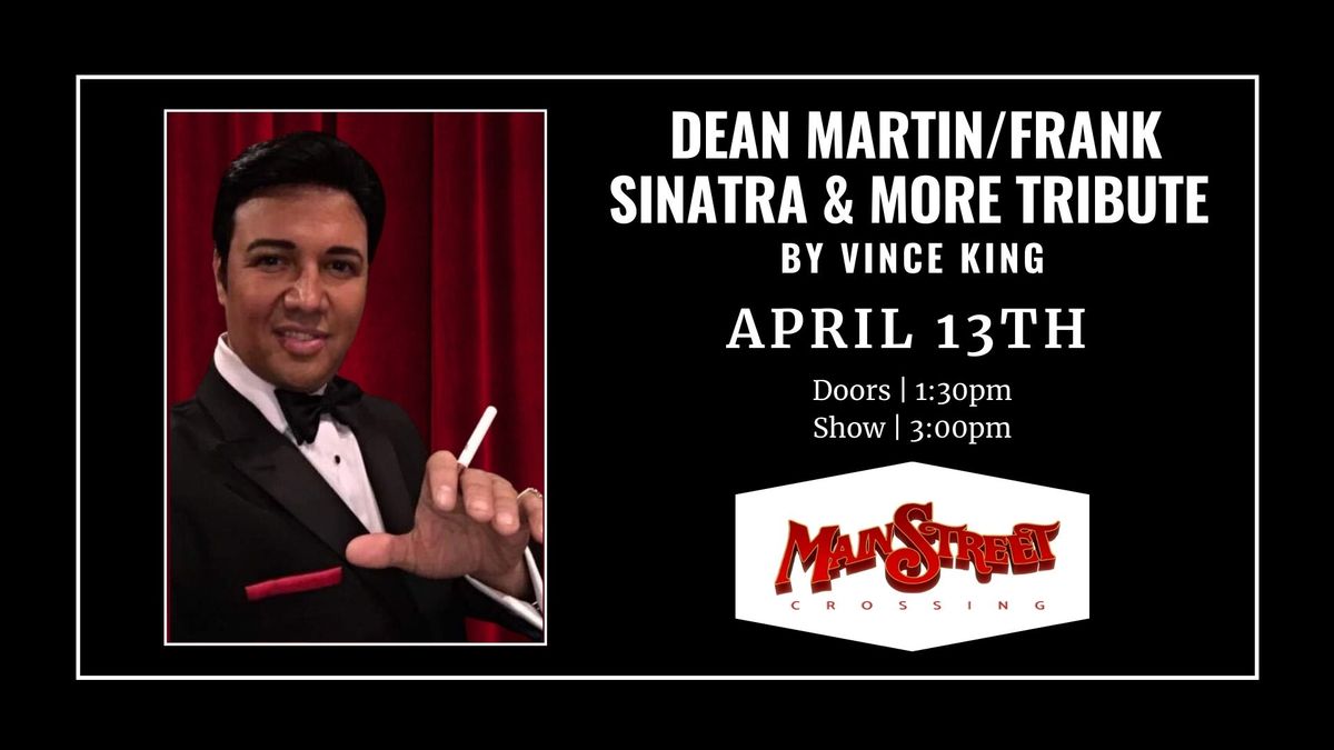 Dean Martin\/Frank Sinatra & More Tribute by Vince King | LIVE at Main Street Crossing