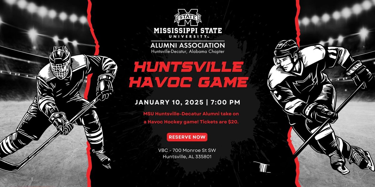 Huntsville Havoc Game with MSU