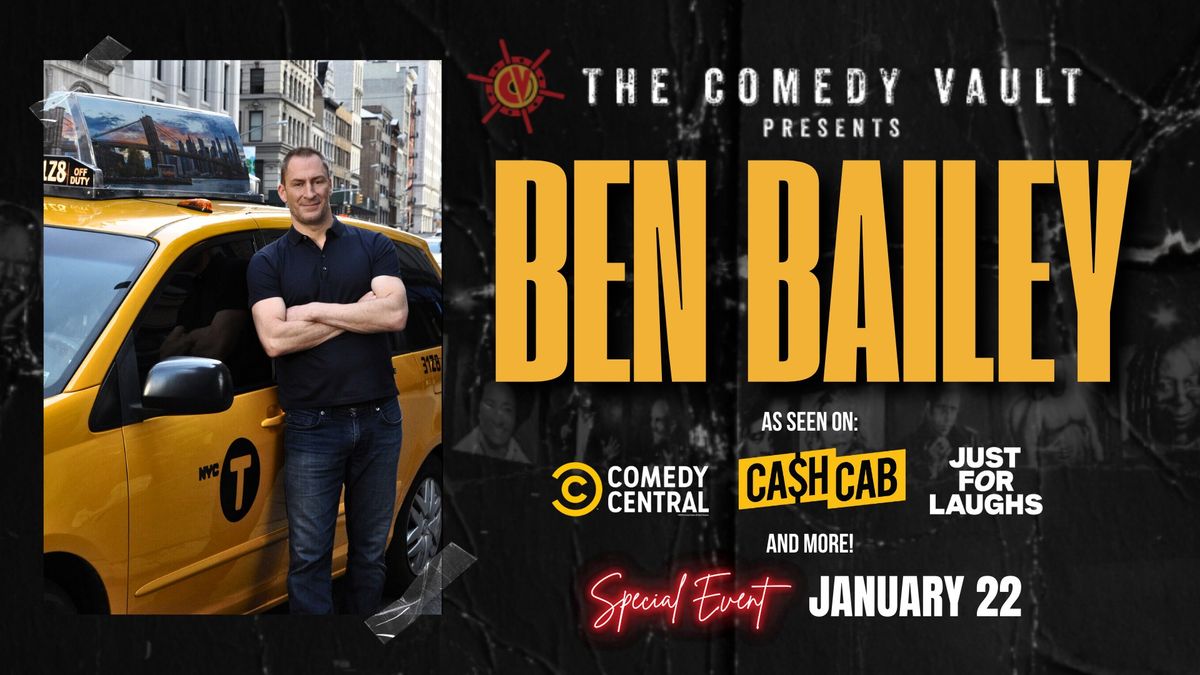 Ben Bailey LIVE @ The Comedy Vault Batavia *Special Event*