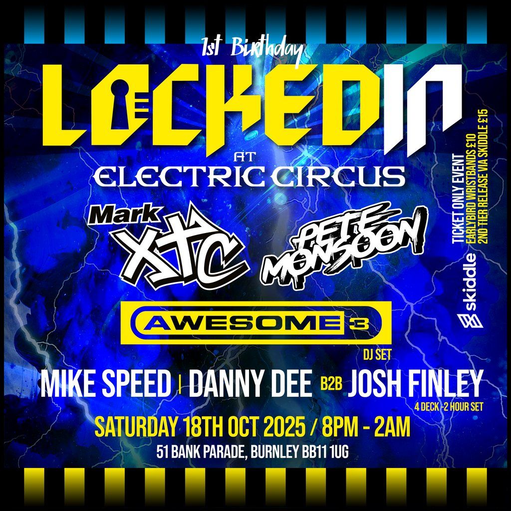 Locked in @ Electric circus