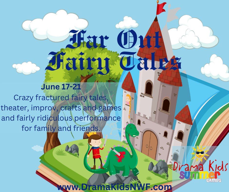 Far Out Fairy Tales Drama Camp