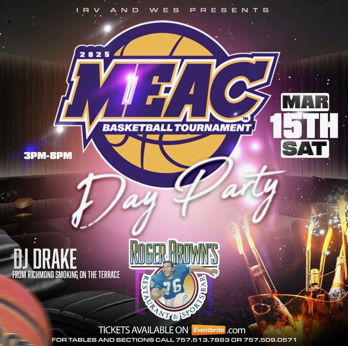 IRV and WES PRESENTS THE MEAC DAY PARTY