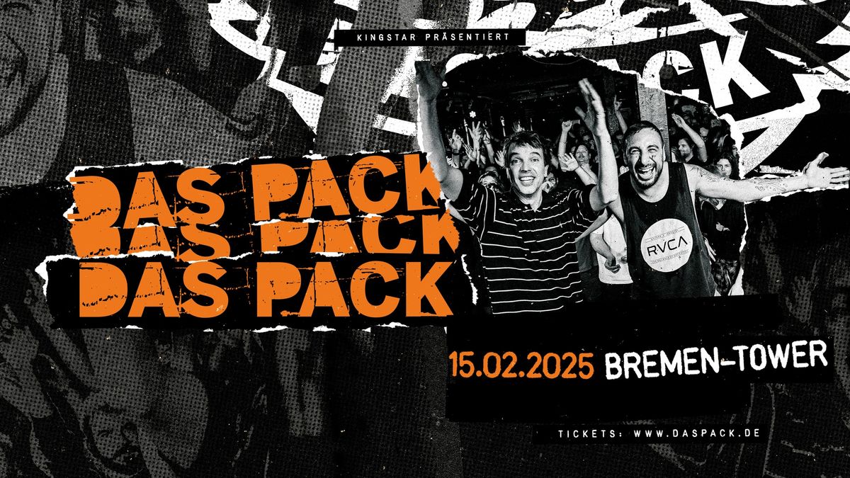 DAS PACK \u2022 15.02.2025 \u2022 Bremen \u2022 Tower Musikclub