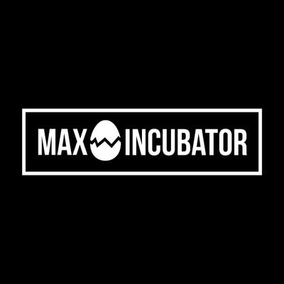 MAX INCUBATOR