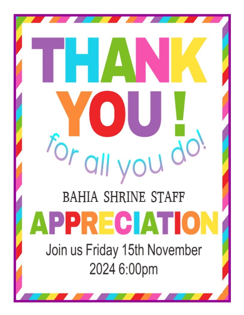 Bahia Shrine Staff Appreciation