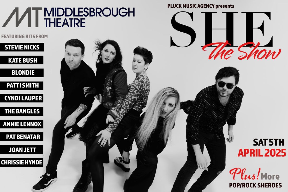 SHE The Show @ Middlesbrough Theatre 