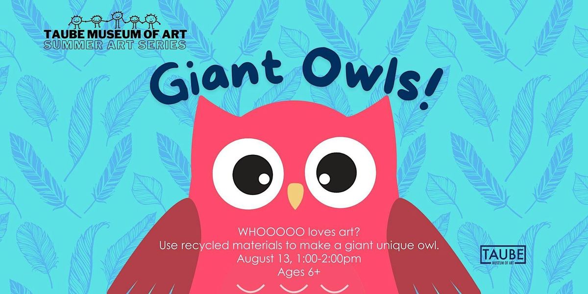 Giant Owls!