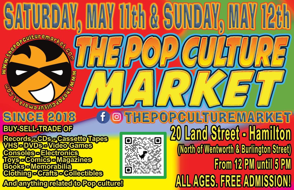 The Pop Culture Market - Saturday, May 11th and Sunday, May 12th!