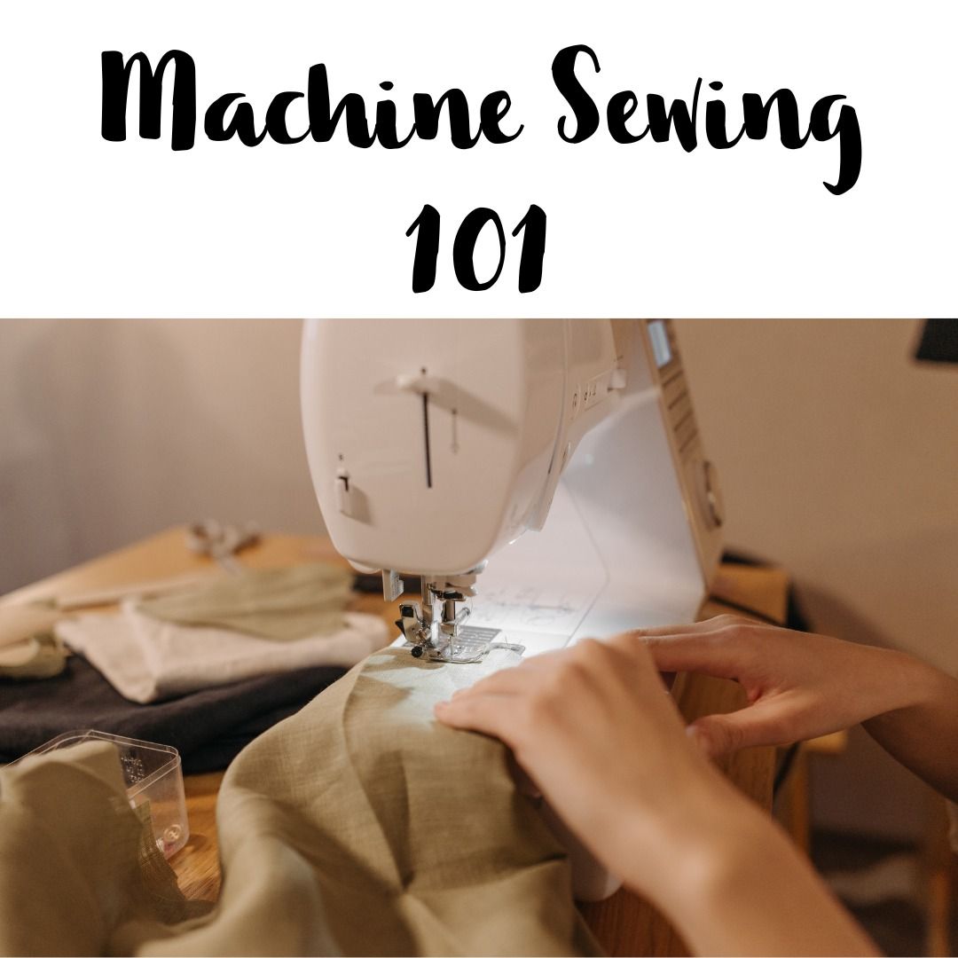 Machine Sewing 101