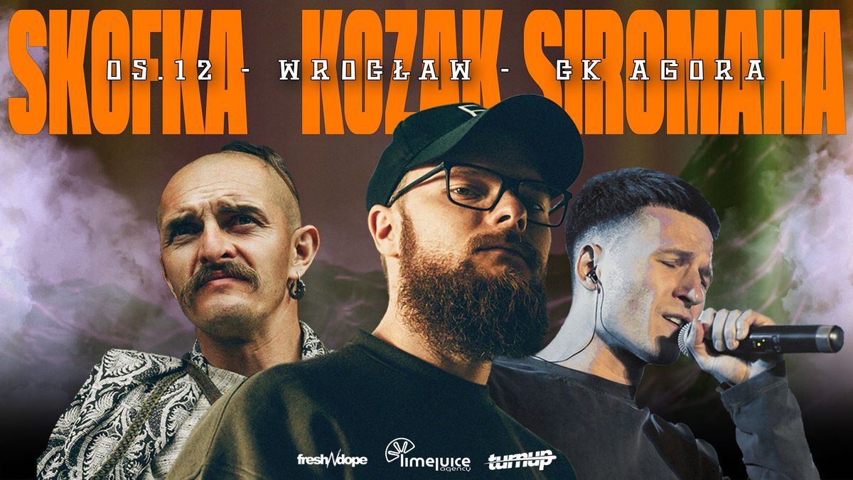 SKOFKA X DOVI X KOZAK SIROMAHA | WROC\u0141AW - 05.12.2024