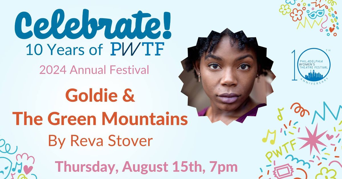 "Goldie and the Green Mountains," by Reva Stover, at the Philly Women's Theatre Festival