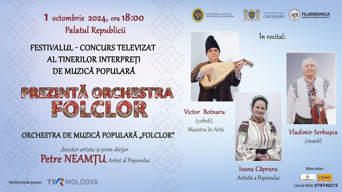 \u201ePrezint\u0103 Orchestra Folclor", edi\u021bia a VIII-a