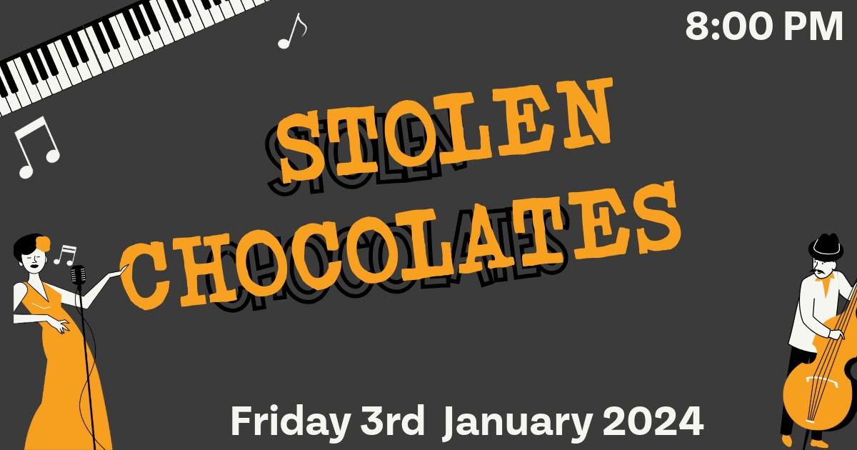 The Stolen Chocolates Live