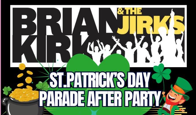 Brian Kirk & The Jirks - St. Patrick's Day Parade After Party