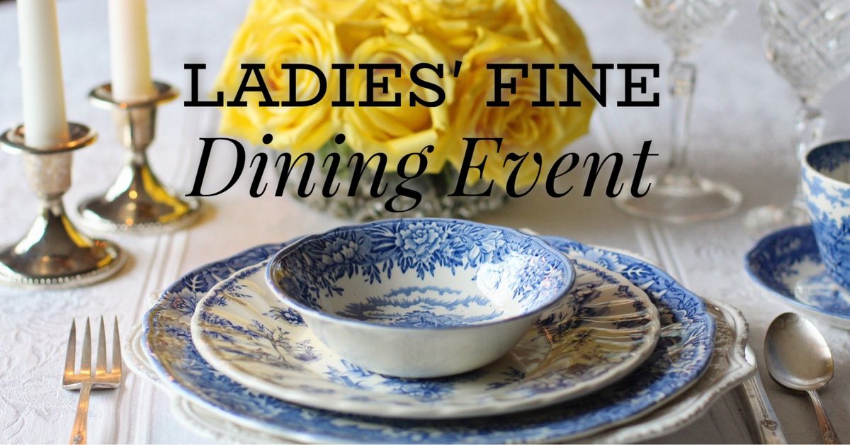 Ladies\u2019 Fine Dining