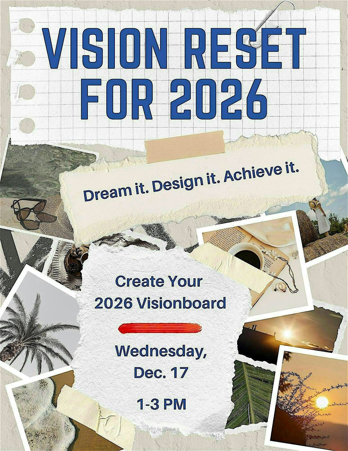 Vision Reset for 2026: Dream it. Design it. Achieve it.