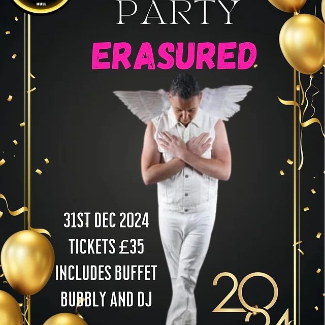 ERASURED - NYE PARTY!\ud83c\udf89 