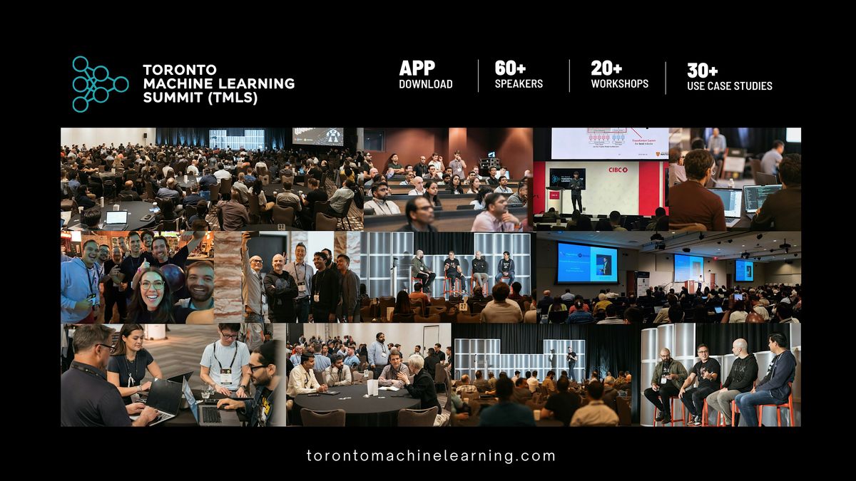 Toronto Machine Learning Summit (TMLS) 10th Annual Conference & Expo 2026