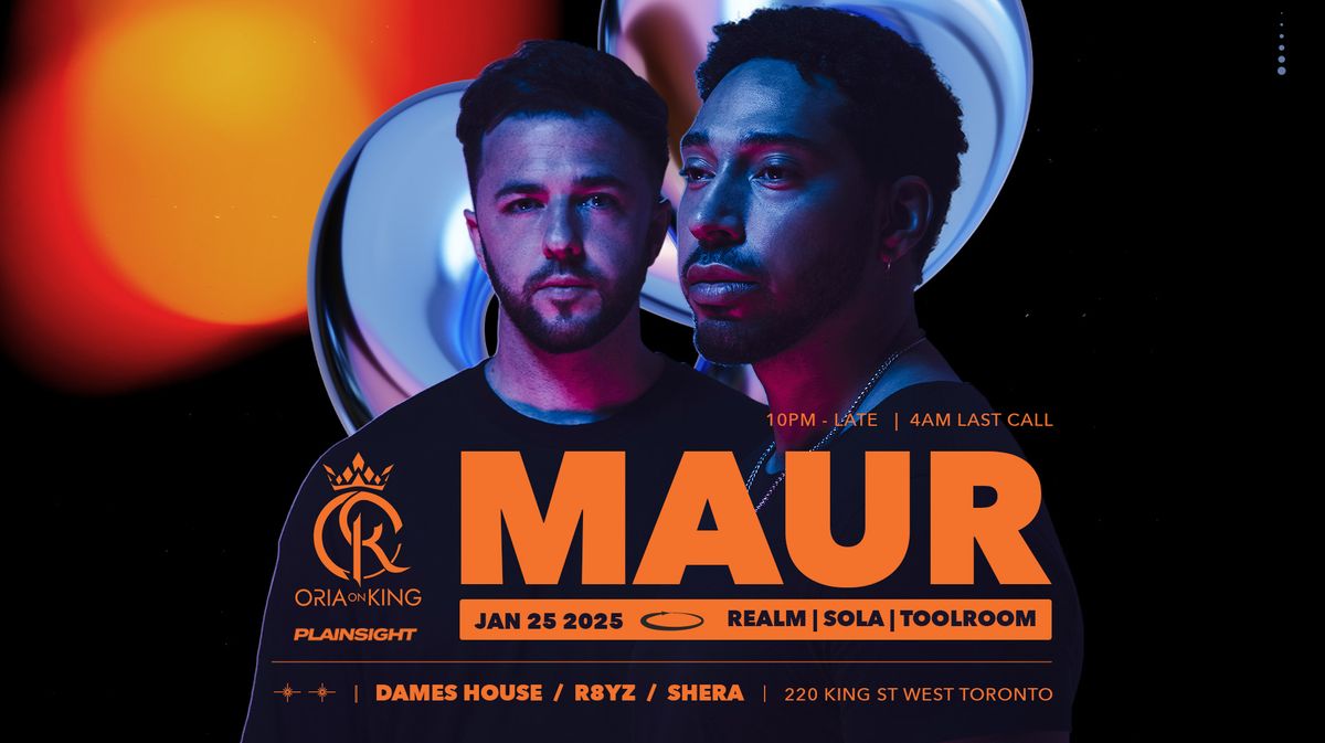 MAUR (Realm\/SOLA\/Toolroom) at Oria, Toronto