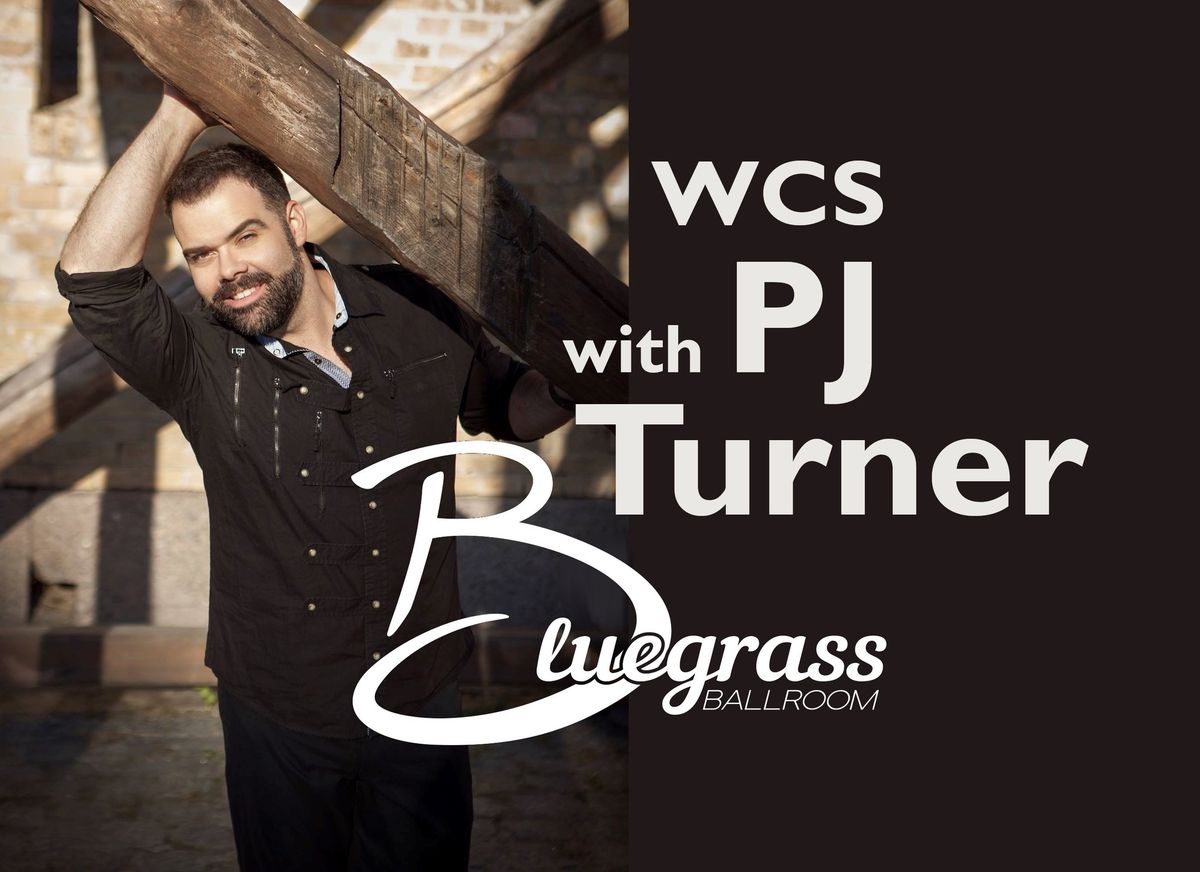 PJ Turner West Coast Swing Workshop & Dance!