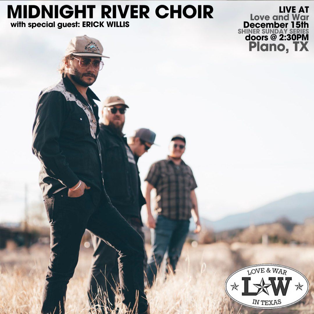 Midnight River Choir LIVE at Love and War (Plano, TX) W\/ Erick Willis