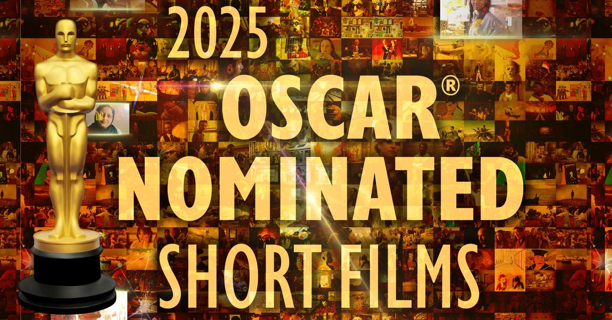 2025 Oscar Nominated Shorts 