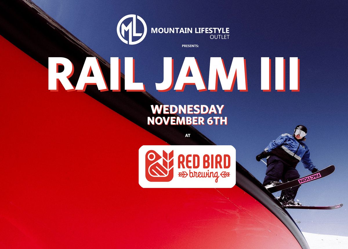 Mountain Lifestyle Rail Jam at Red Bird Brewing