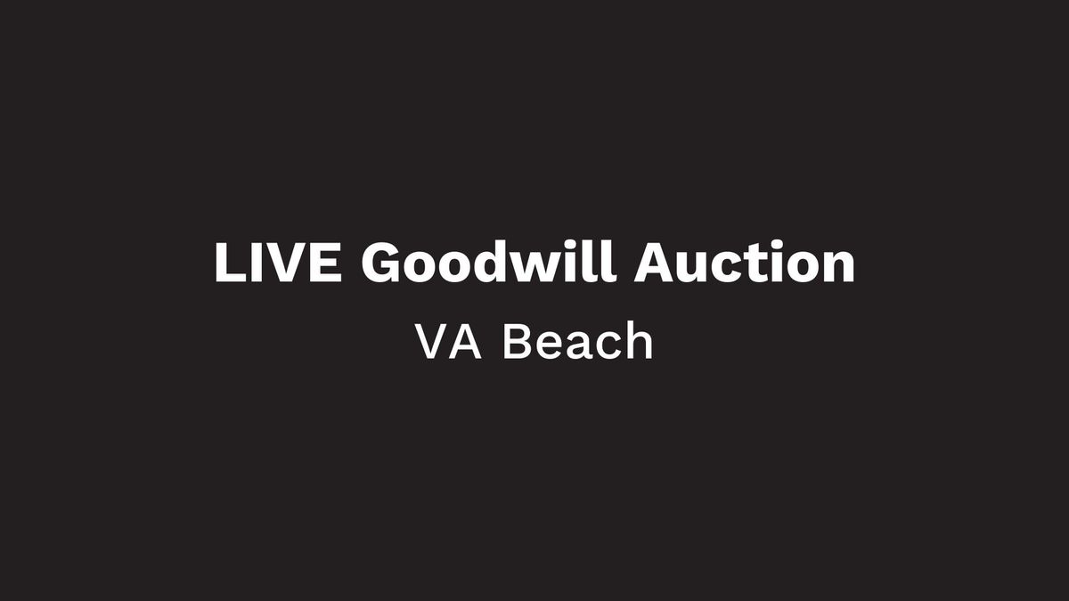 Goodwill Auction - Virginia Beach
