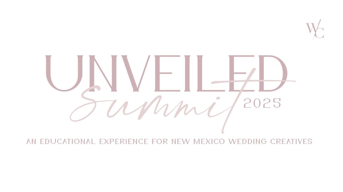 Unveiled Summit 2025