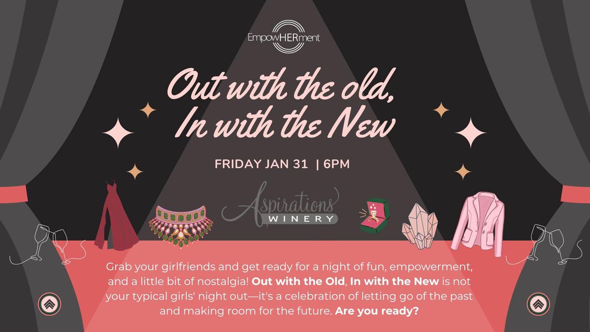 Girls Night Out: Out with the Old, In with the New!