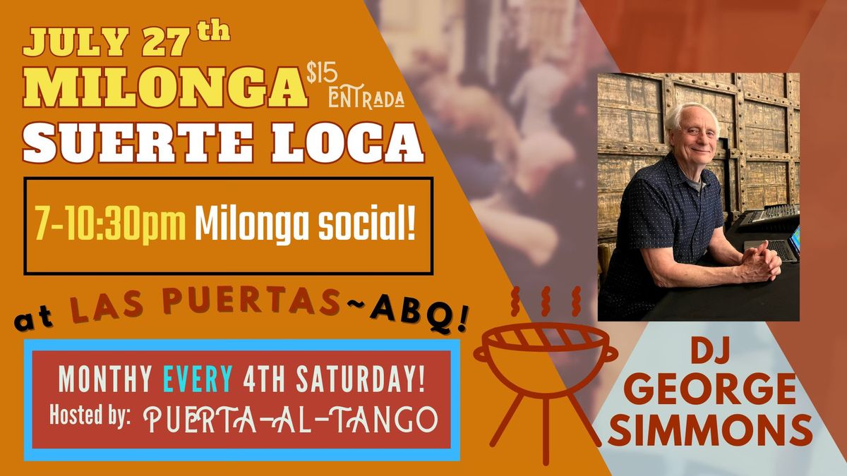 Milonga Suerte Loca #15 with DJ George Simmons! every 4th Saturday