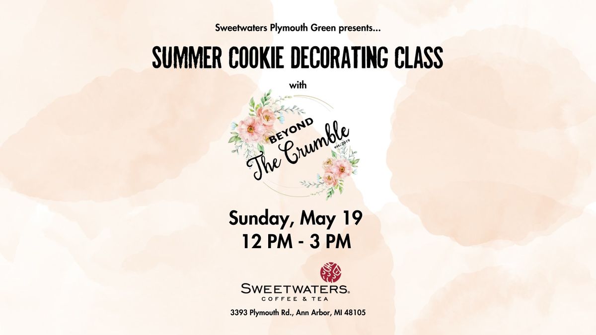 Summer Cookie Decorating Class with Beyond the Crumble